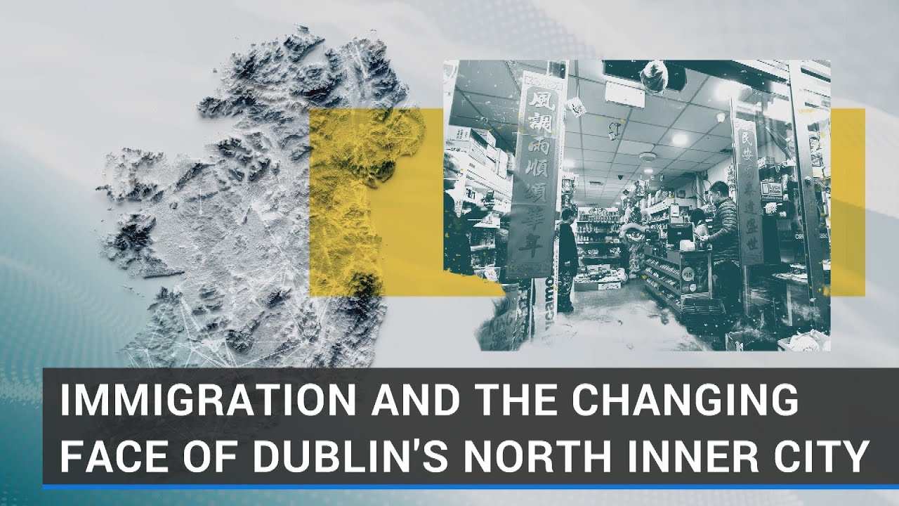 Immigration and the changing face of Dublin's north inner city