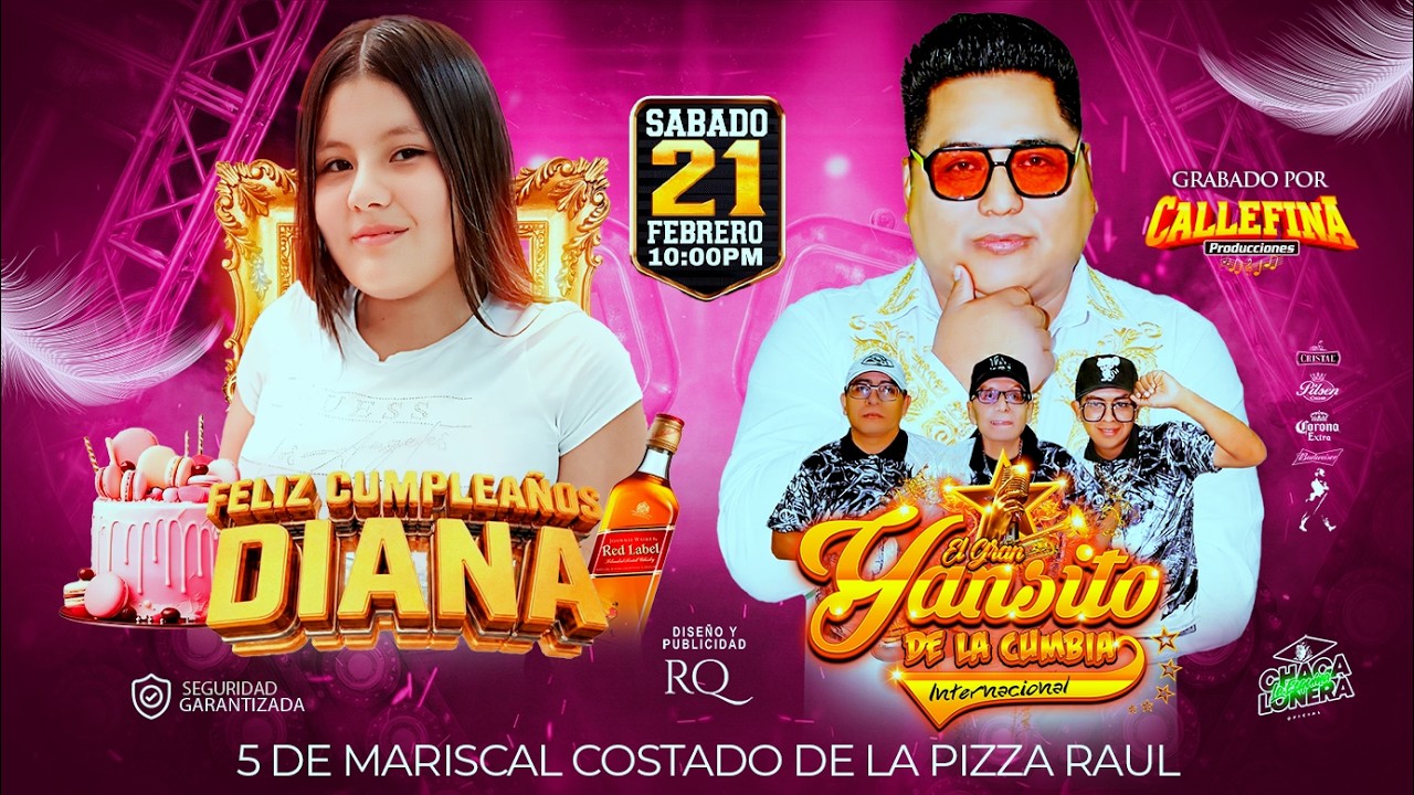 MI PRIMER AMOR MIX - EL GRAN YANSITO DE LA CUMBIA - FELIZ CUMPLEAÑÓS DIANA - CALLEFINA PRODUCCIONES