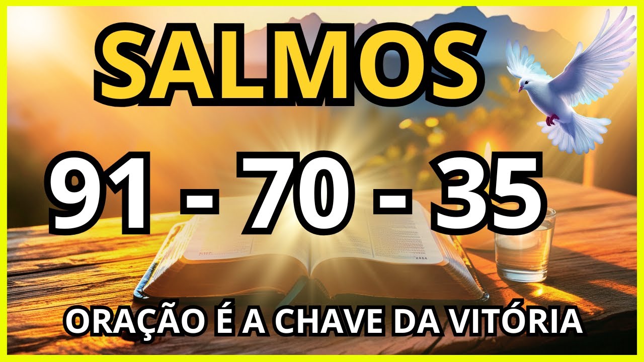 HOJE: 3 SALMOS PROFÉTICOS – MILAGRE, CURA, PROTEÇÃO E VITÓRIA