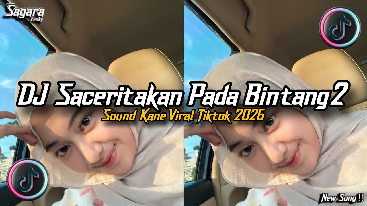 DJ SACERITAKAN PADA BINTANG BINTANG MENGKANE JEDAG JEDUG FULL BASS VIRAL TIKTOK 2026