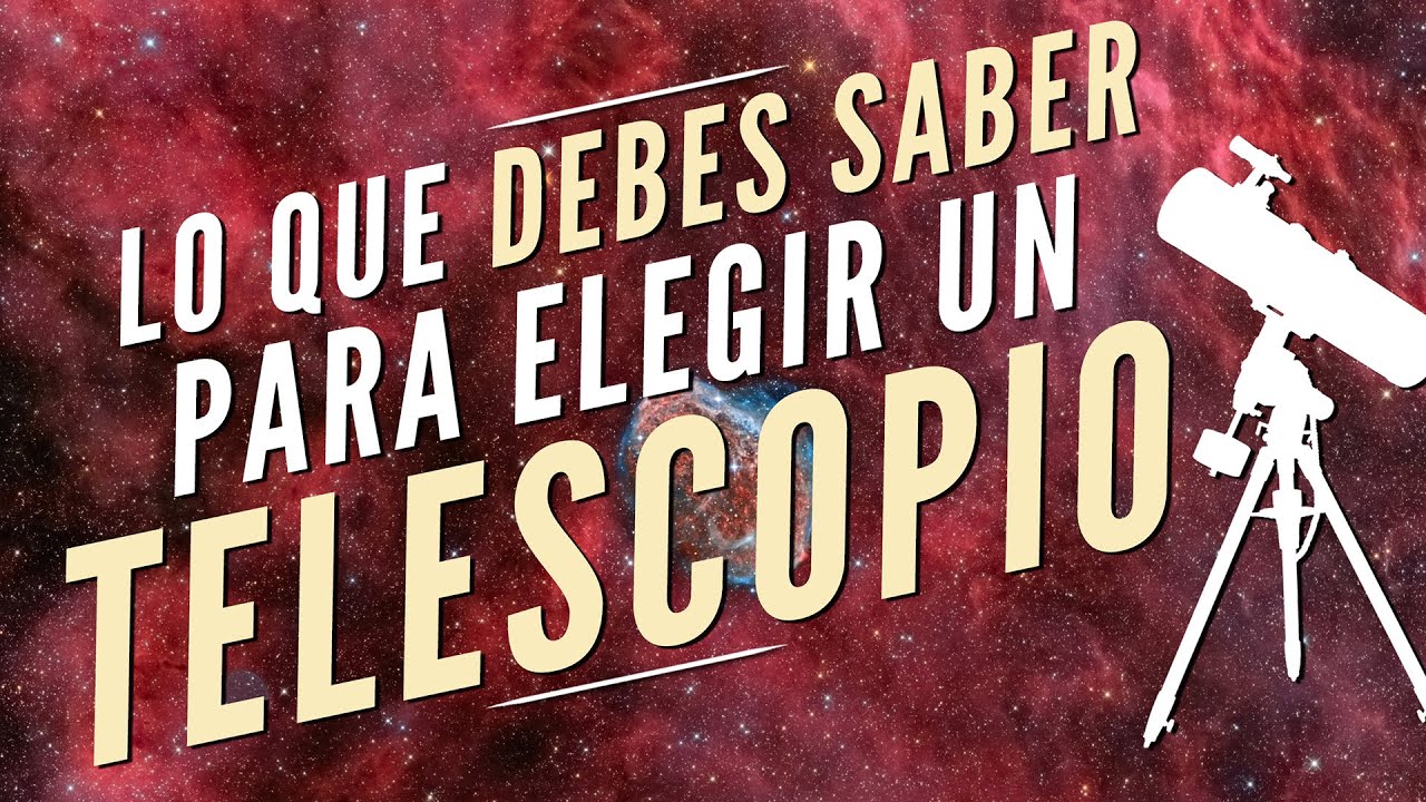 ¿Cómo elegir un TELESCOPIO? 🔭