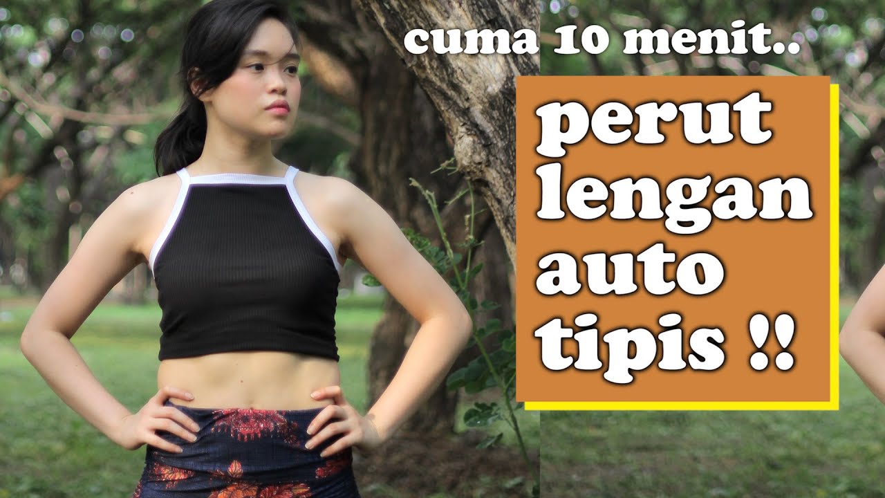 10 VARIASI PLANK - BIKIN LEMAK PERUT & LENGAN MUSNAH