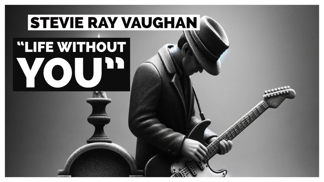 “Life Without You” - Stevie Ray Vaughan  - Alan Reacts