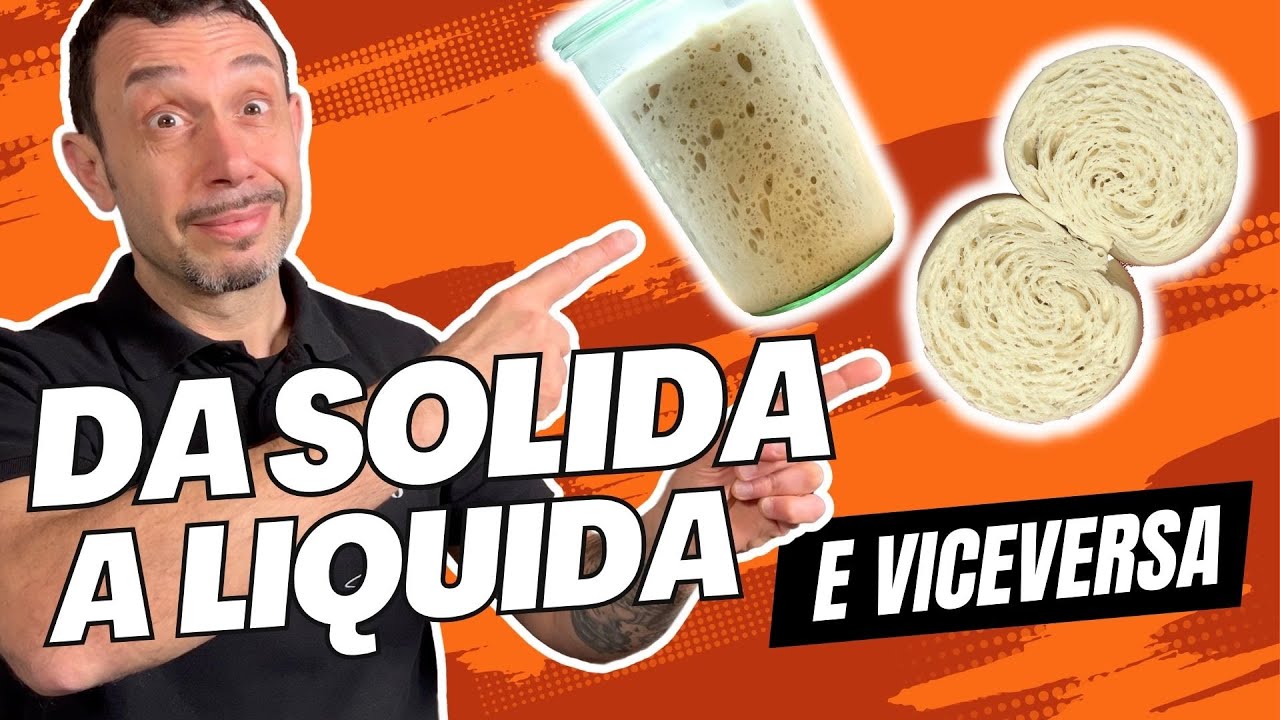 Come TRASFORMARE il LIEVITO MADRE solido in Licoli e viceversa