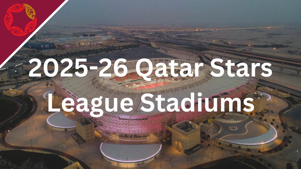 2025-26 Qatar Stars League Stadiums