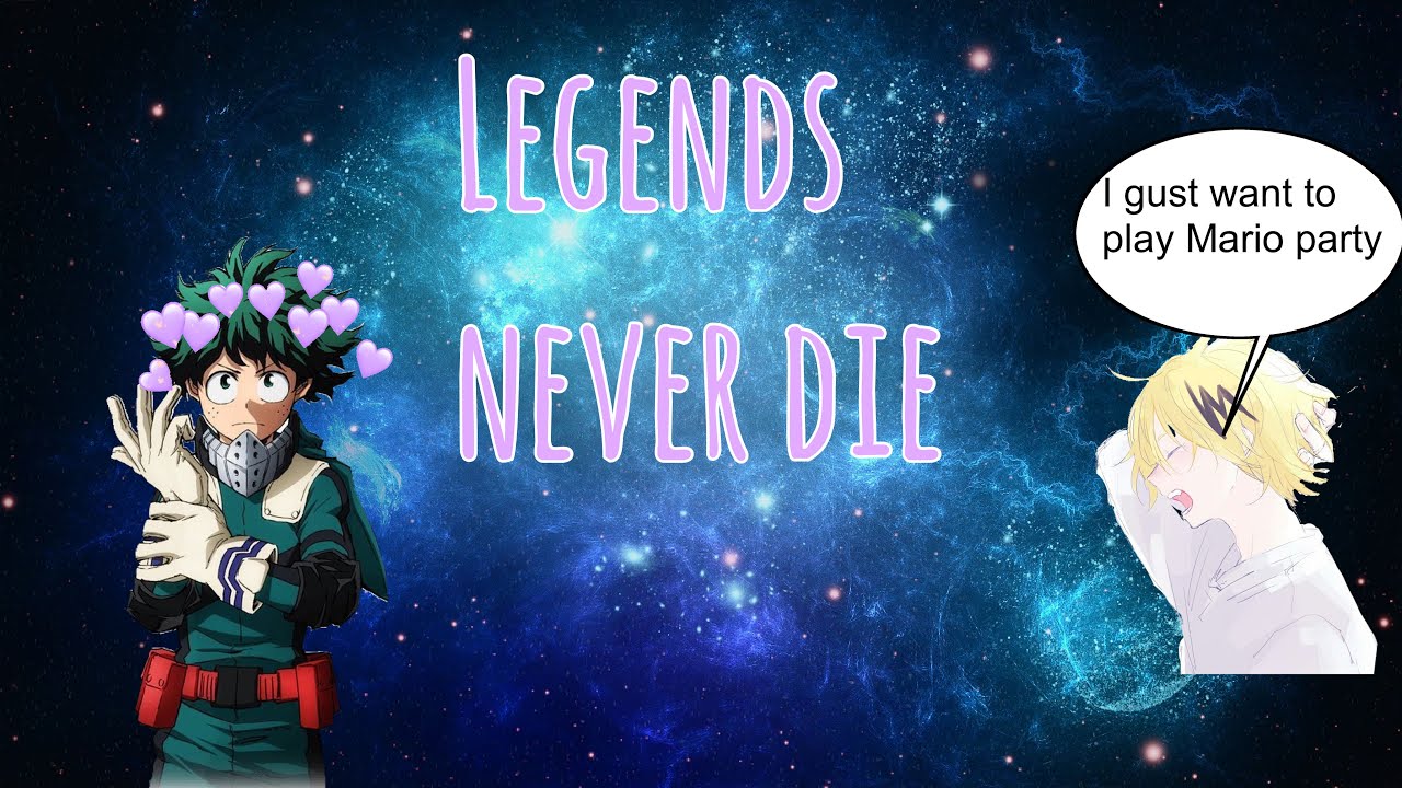 MHA Lyric Prank Legends Never Die