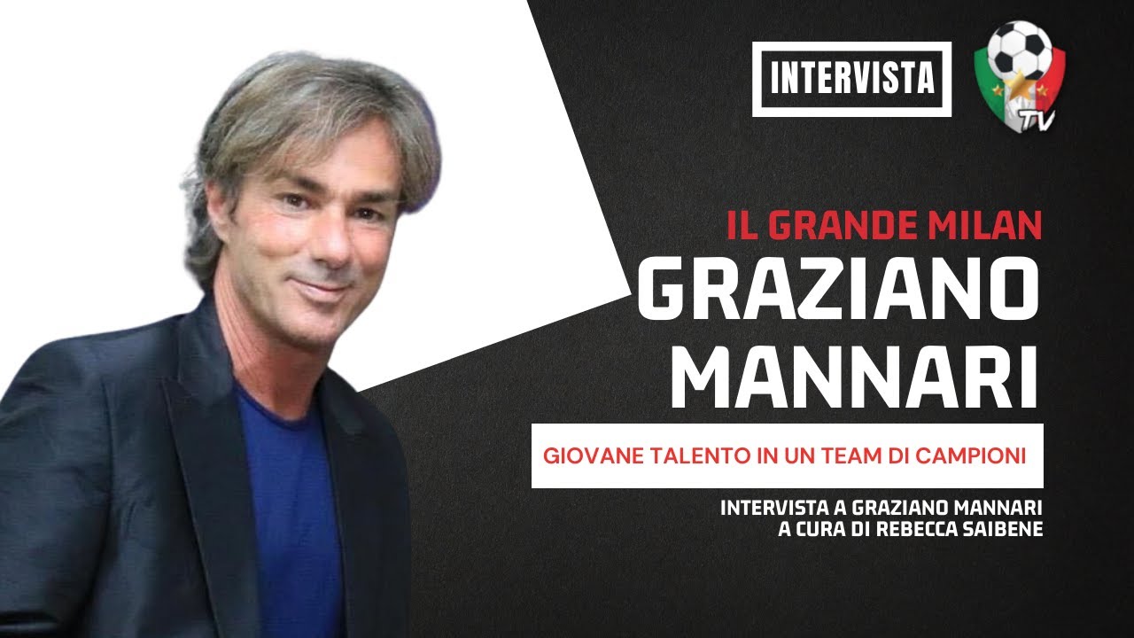 Graziano Mannari, giovane talento nel Milan di Van Basten e Sacchi | L’intervista