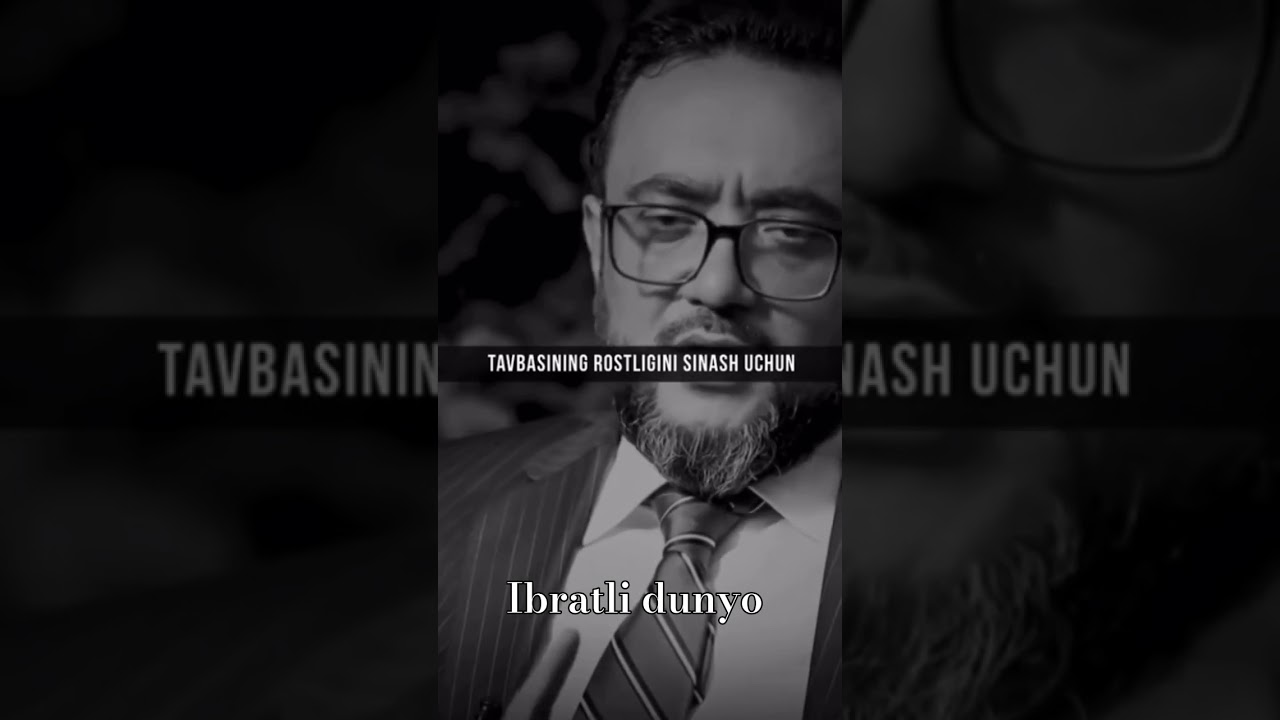Ibratli dunyo tavba qilb amal qilmaslikn xaqidag vidyo