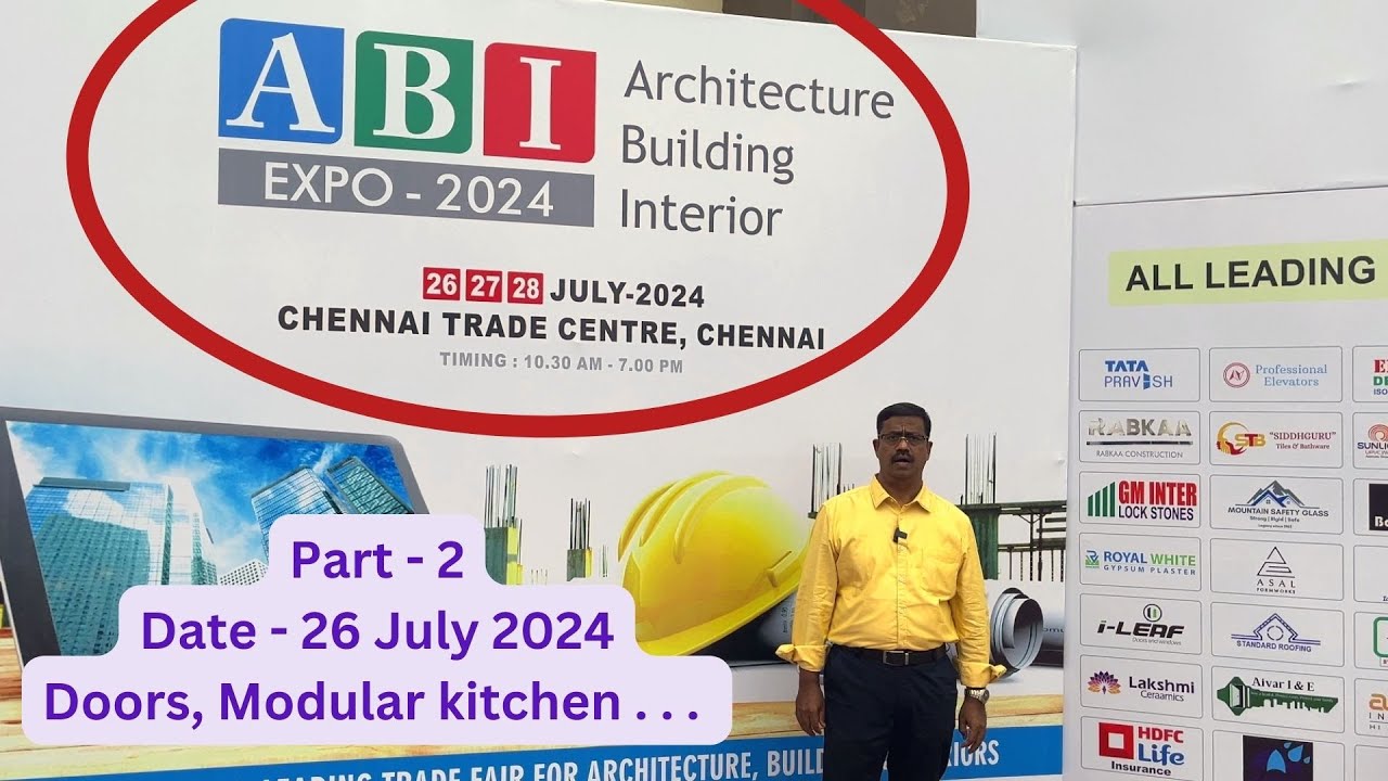 ABI Architecture, Building & interior Expo at Chennai Trade center - July 2024 - Part 2