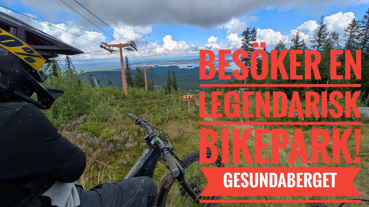 Besöker en legendarisk bikepark! | Gesundaberget Downhill