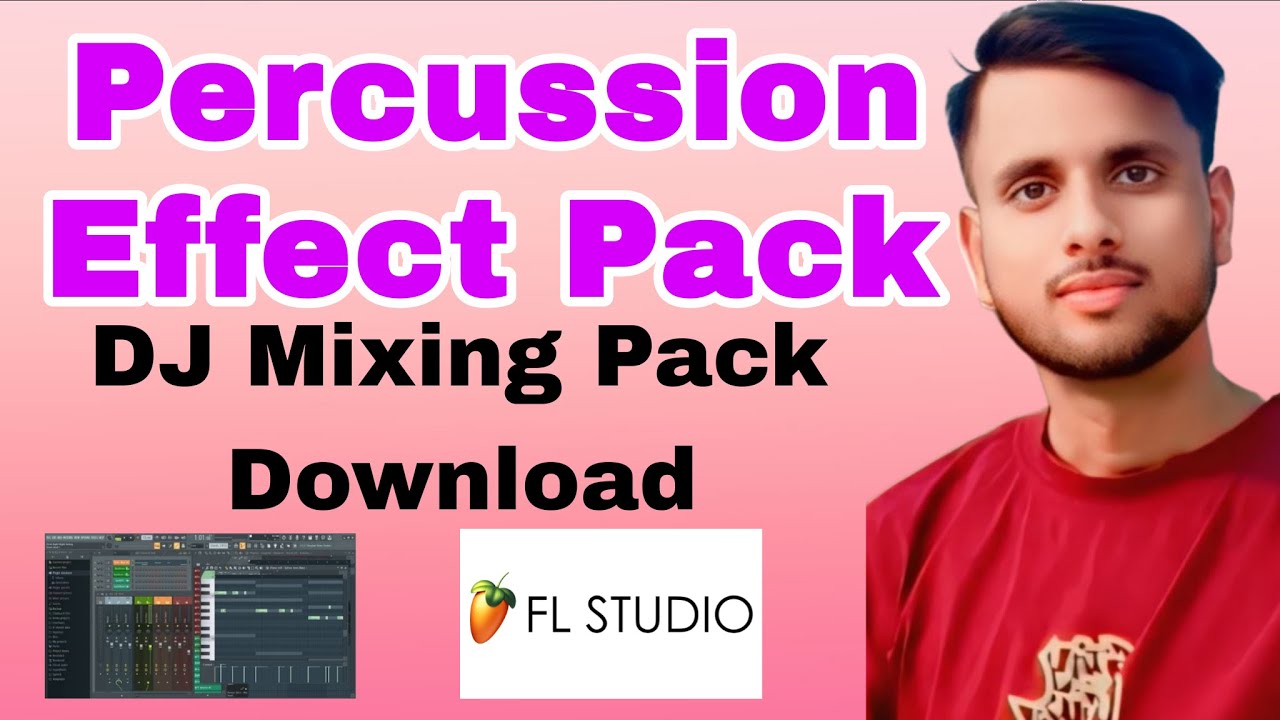 Percussions Dj Mixing Pack | FL Studio Mixing Pack Download | Dj Mixing Pack Free Download