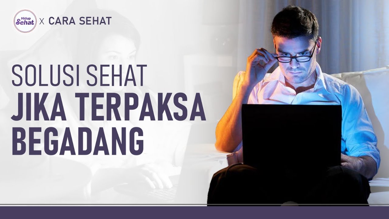Terpaksa Begadang? Ini Solusi Agar Tubuh Tetap Fit | Hidup Sehat tvOne