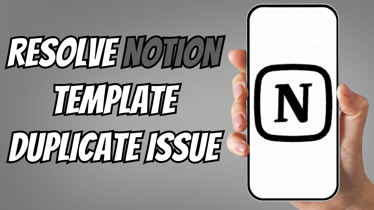How to Solve Notion App Template Duplication Errors