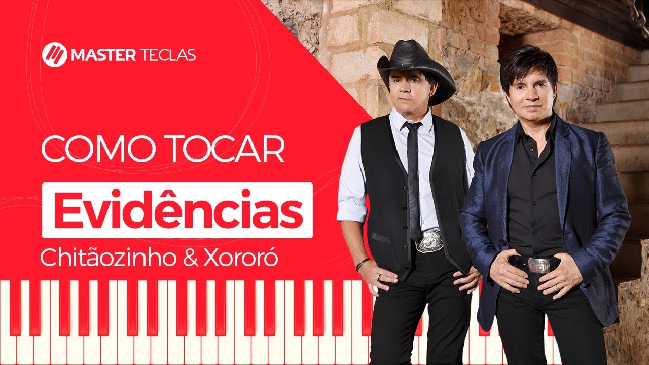 Evidências - Chitãozinho & Xororó | Piano Tutorial - Master Teclas