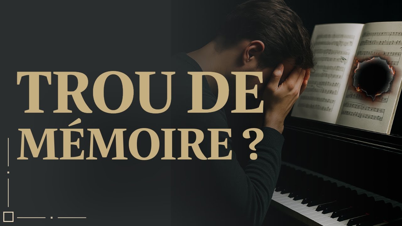 Comprendre et éviter les trous de mémoire au piano