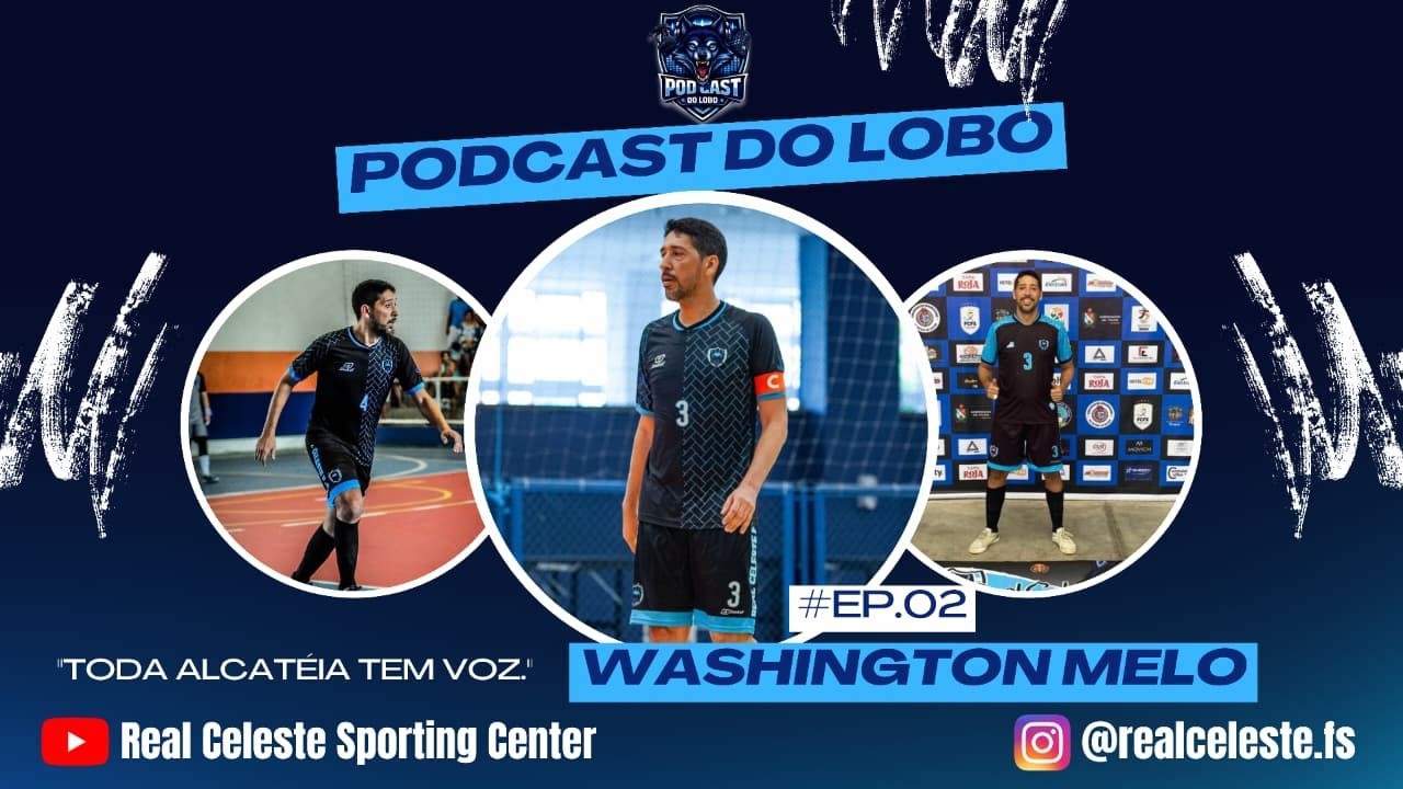 PODCAST DO LOBO - EP.02 - WASHINGTON MELO