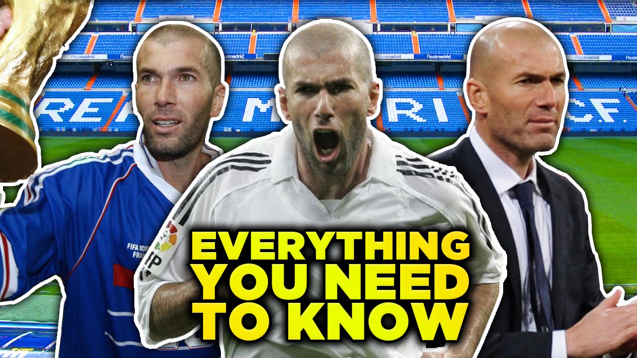 Zinedine Zidane | Everything You Need To Know