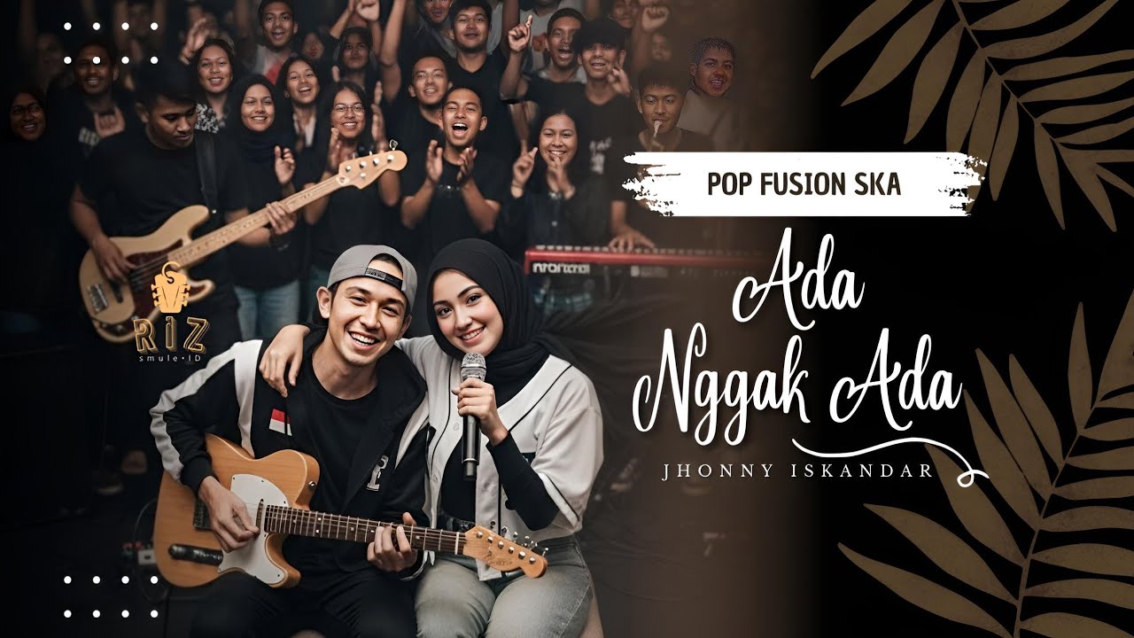 SeGurih Inikah? Ada Nggak Ada - Jhonny Iskandar | Cover Pop Fusion SKA by RIZSmuleID