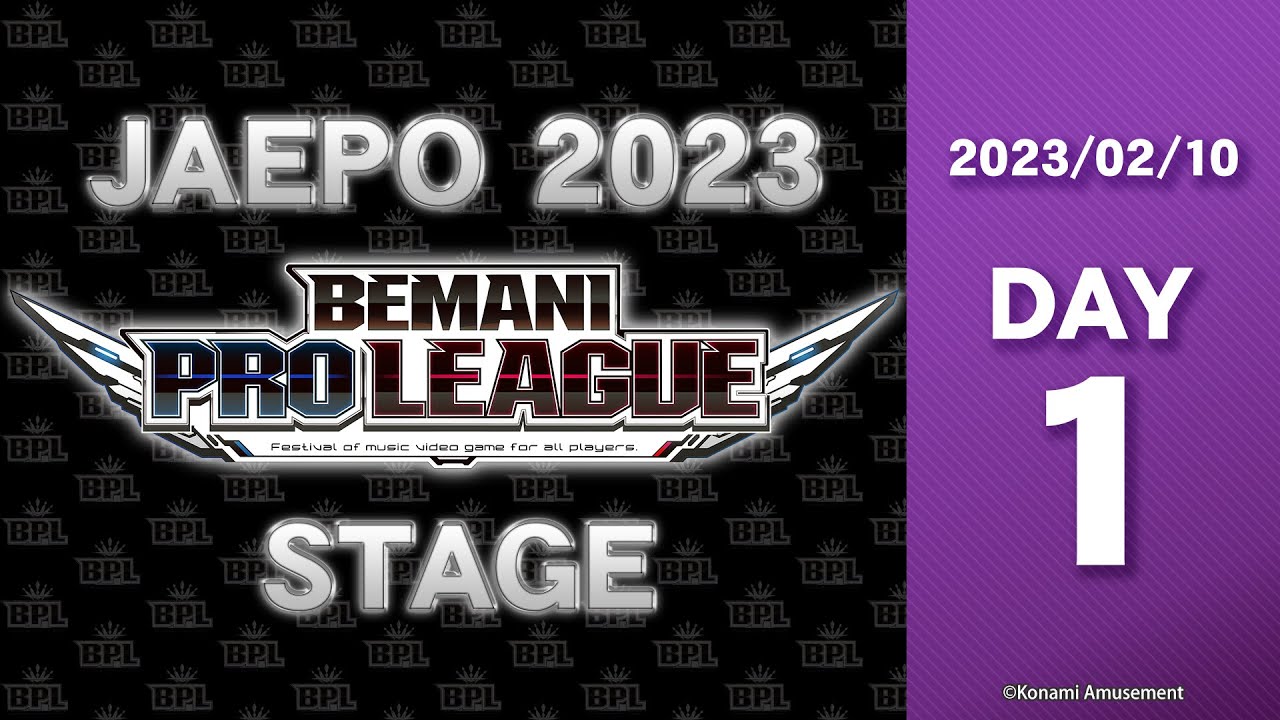【JAEPO BPLステージ】BPL ZERO DDR DRAFT 【2/10】
