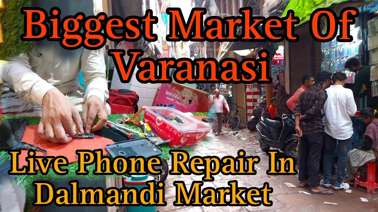 Live Phone Repair In Biggest Market Of Varanasi #varanasi #biggestmarket #phone #repair #dalmandi