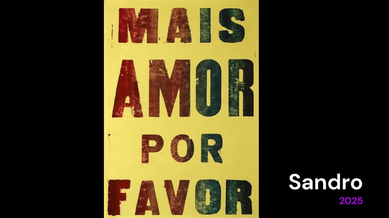 Mais amor por favor!