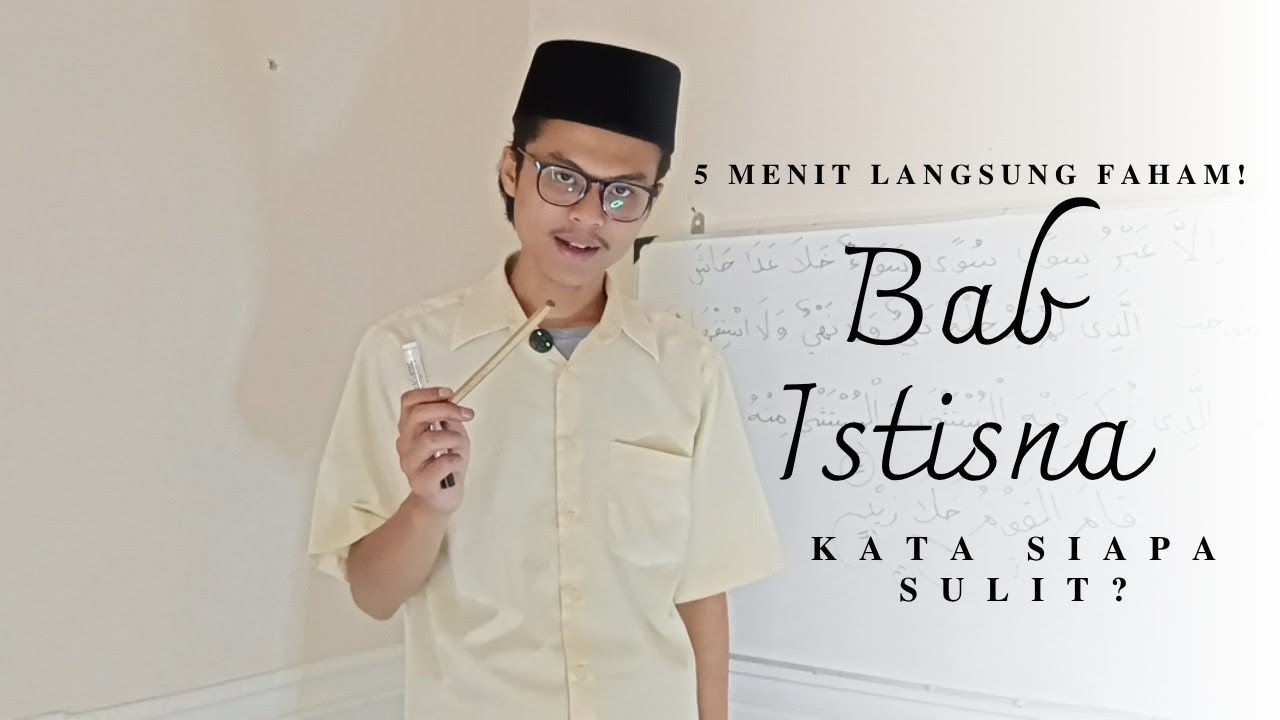 BAB ISTISNA 5 MENIT BISA FAHAM | JURUMIYAH