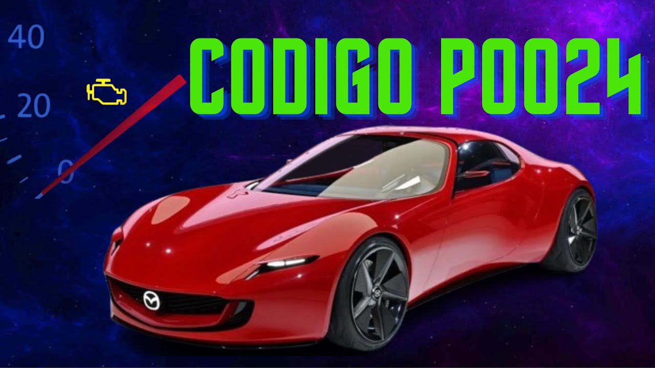 C&oacute;digo P0024 Explicado ✅ | &iquest;Por Qu&eacute; Aparece y C&oacute;mo Solucionarlo R&aacute;pido?😊👍HOLA  BIENVENIDO 😊👍