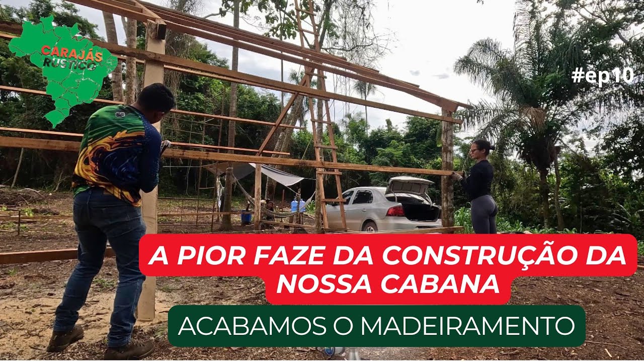 A PIOR FAZE DA CONSTRUÇÃO DA CABANA ATÉ AGORA. #ep10 @viagemcomagente2024 