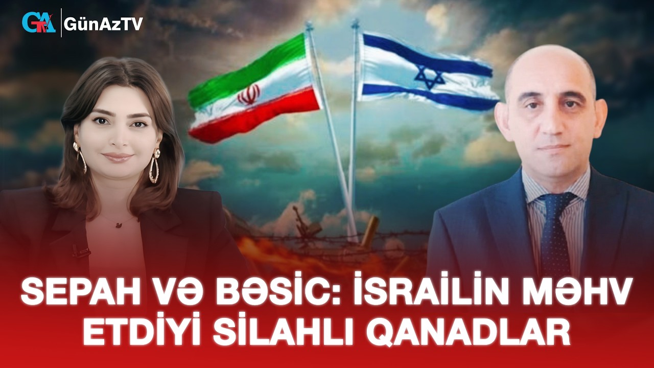 SEPAH VƏ BƏSİC: İSRAİLİN MƏHV ETDİYİ SİLAHLI QANADLAR | BİZİM MÖVQE CANLI YAYIM