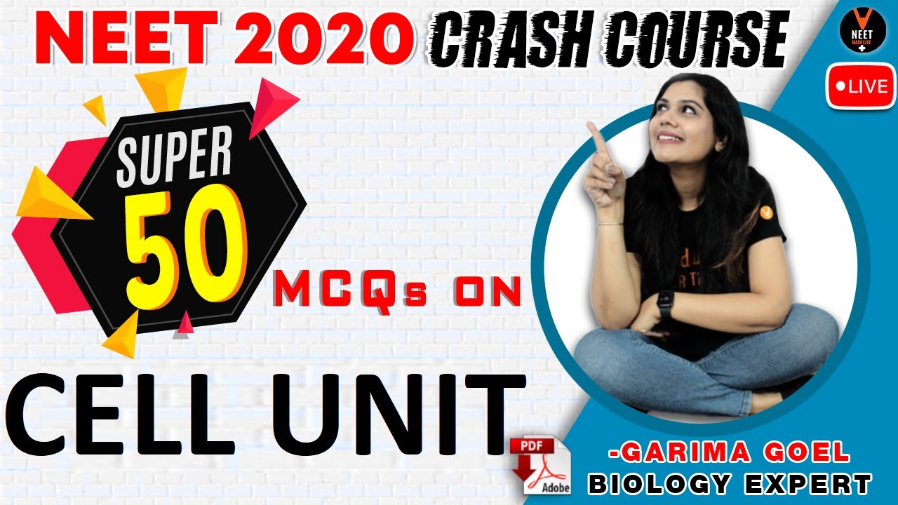 Cell Unit Question | Super 50 NEET Biology MCQ | Crash Course NEET 2020 Preparation | Garima Goel