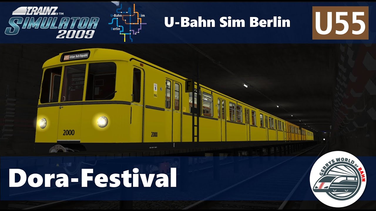 Dora-Festival | Trainz 2009 | U-Bahn Berlin Sim | U55 | Baureihe D