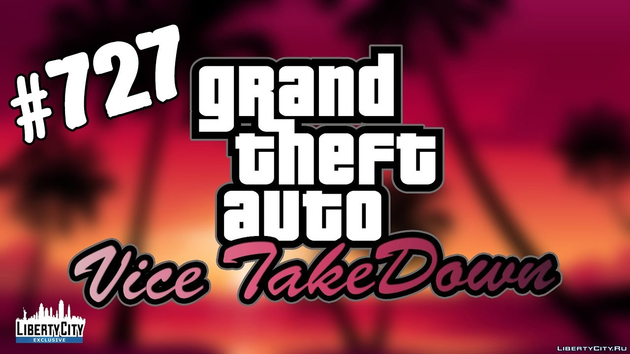 Пробуем пройти GTA Vice Takedown
