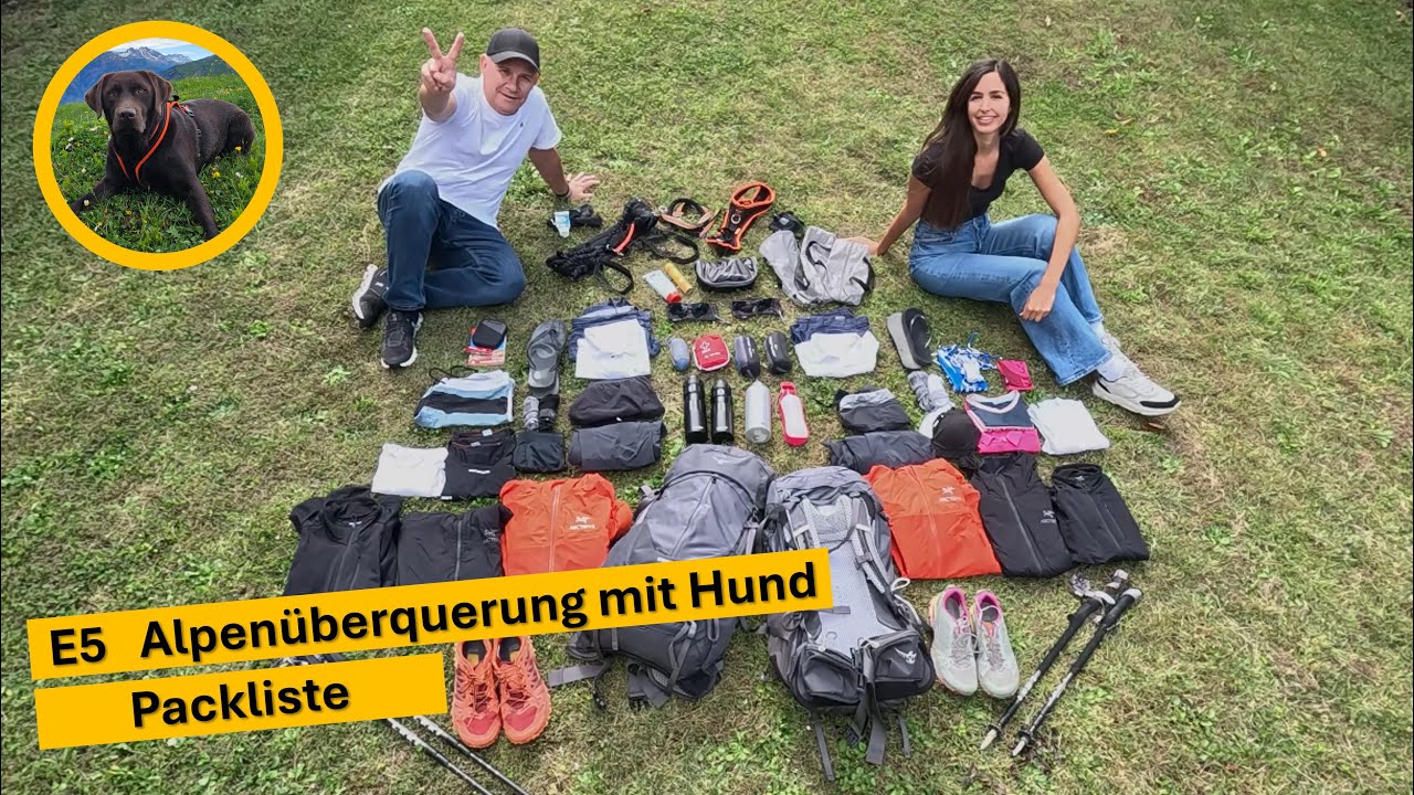 Packliste für die Alpenüberquerung E5 mit Hund – Unsere Ausrüstung im Detail! 🏔️🐕🎒