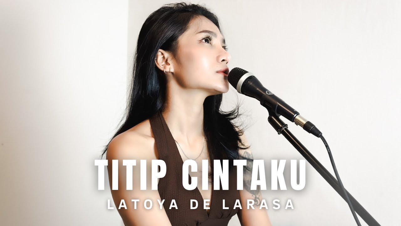 TITIP CINTAKU - H. ONA SUTRA ( COVER BY LATOYA DE LARASA)