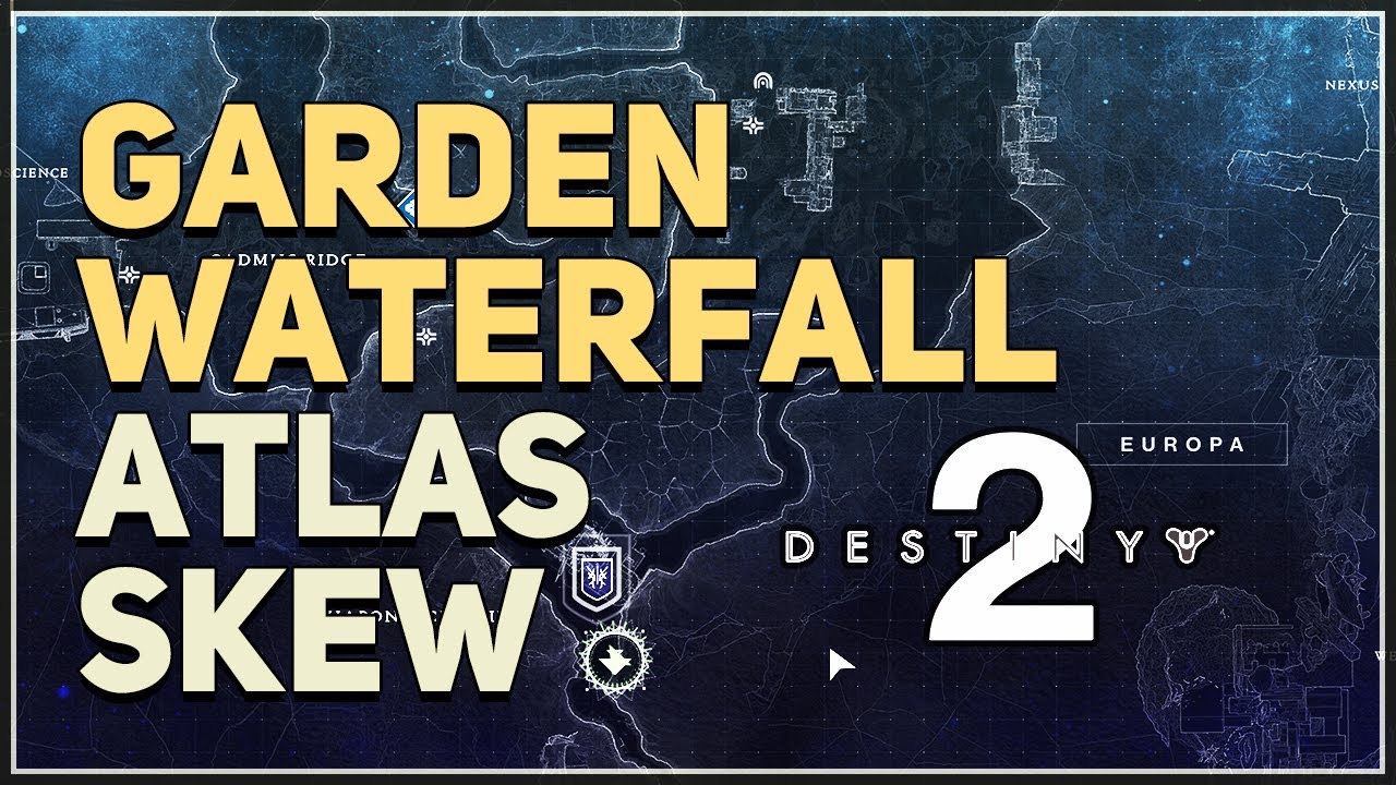 Garden Waterfall Atlas Skew Destiny 2