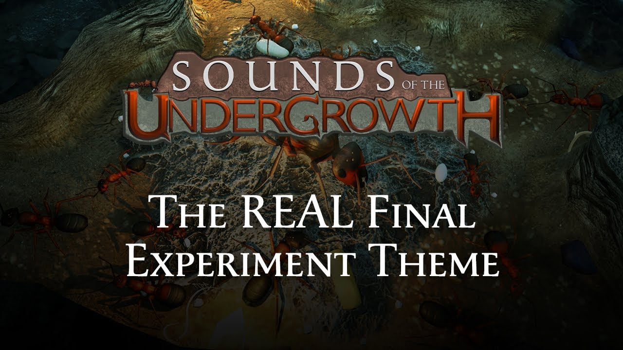 The REAL Final Experiment Theme - Empires of the Undergrowth OST