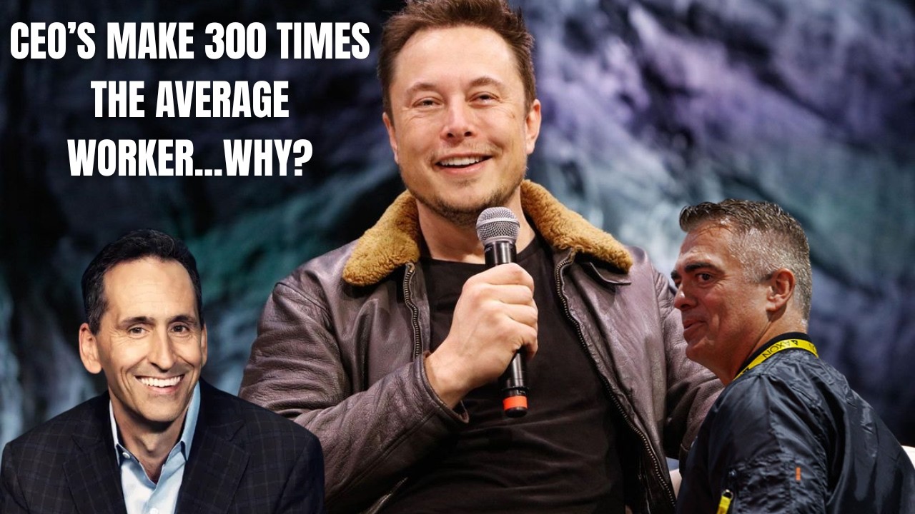 Why Do CEOs Make So Much Money?