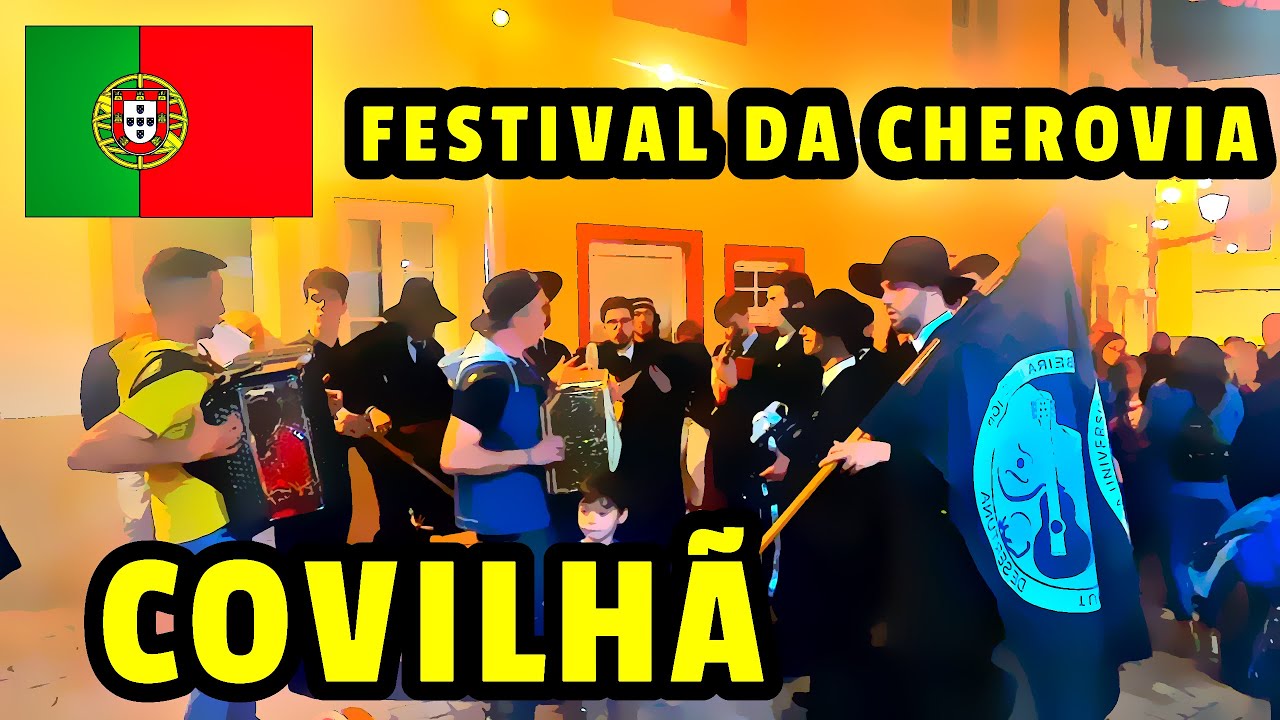 FESTIVAL DA CHEROVIA 2022 EM COVILHÃ T3ep.42 CIDADES PARA VIVER EM PORTUGAL