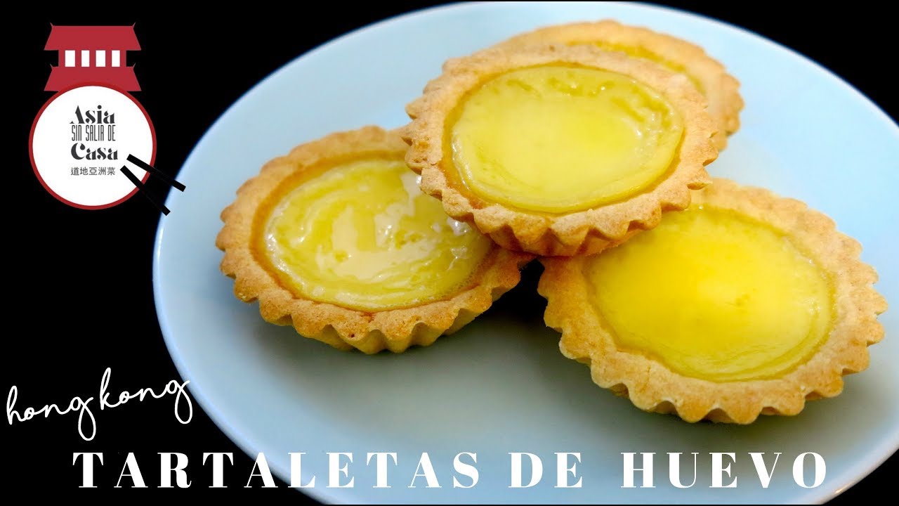 Tartaletas de huevo al estilo de Hong Kong / Hong Kong-Style Egg Tarts