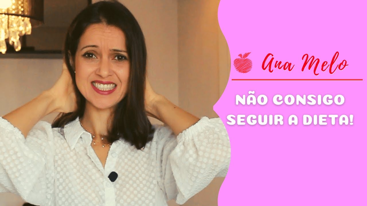 N&atilde;o Consigo Seguir Dieta!