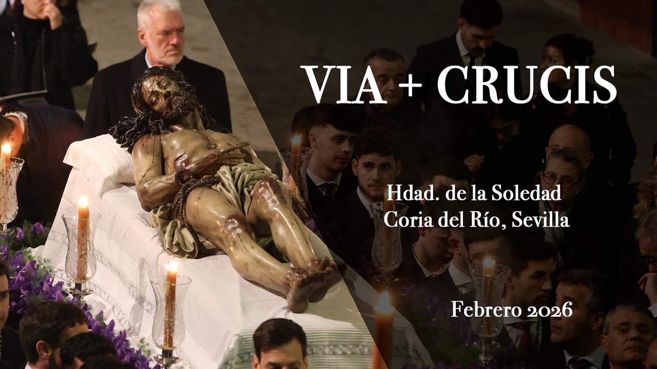 FEBRERO 2026  VIA CRUCIS HDAD  SOLEDAD, CORIA DEL RÍO, SEVILLA