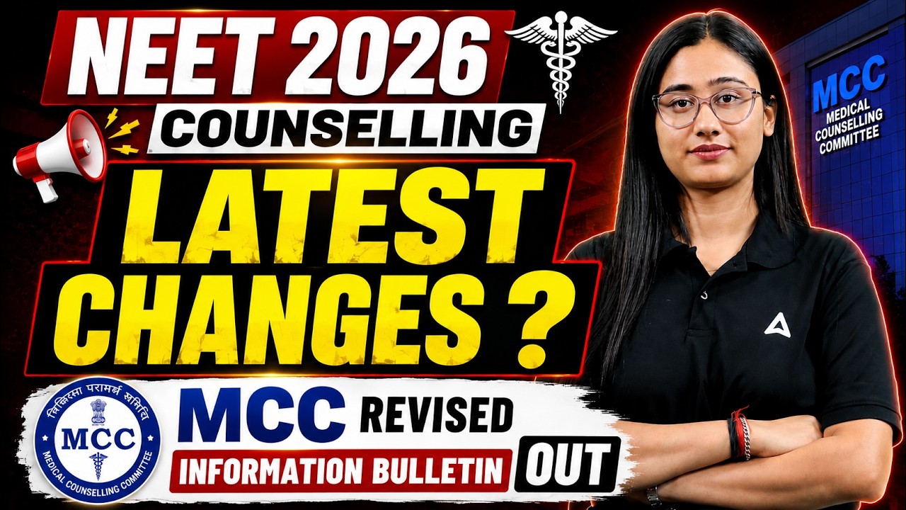 NEET 2026 COUNSELLING LATEST CHANGES 🚨 MCC REVISED INFORMATION BULLETIN OUT! | What&rsquo;s New?