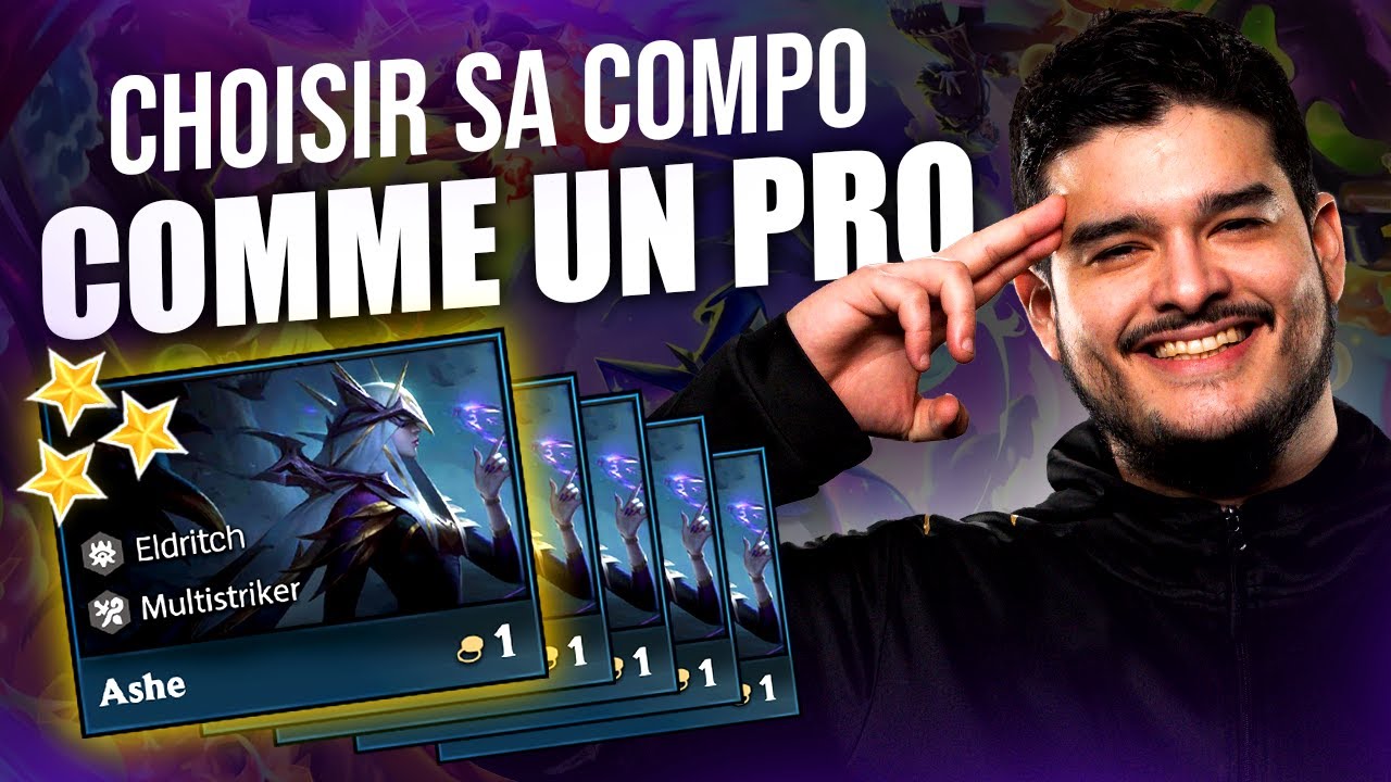 COMMENT LES PROS CHOISISSENT LEUR COMPO ! - GUIDE TFT FR