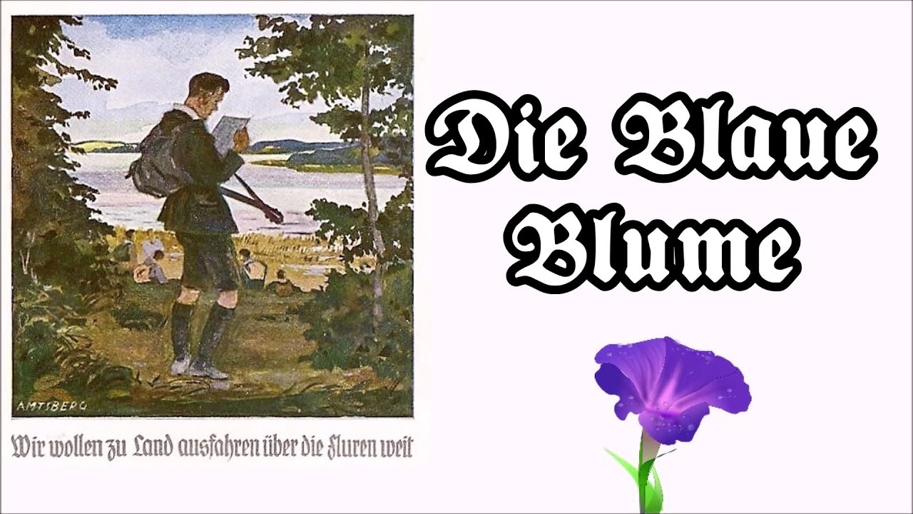 Wir wollen zu Land ausfahren (Die Blaue Blume) - Fahrtenlied/Hiking Song + English translation