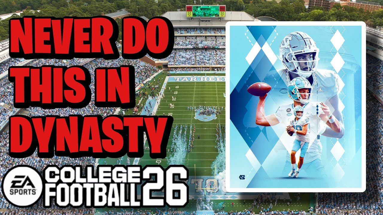 10 Things to NEVER Do in Dynasty CFB26