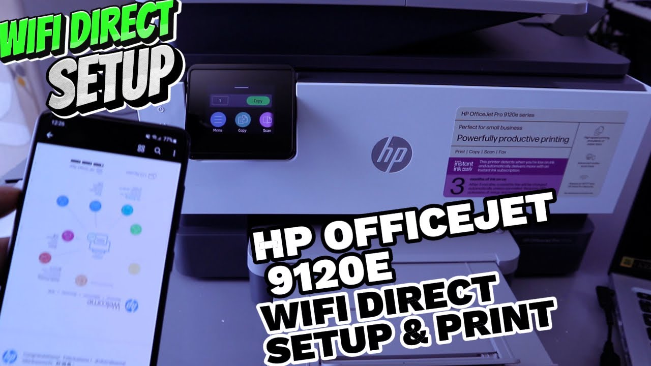HP OFFICEJET PRO 9120E PRINTER WIFI - DIRECT SETUP AND PRINT YOUR DOCUMENT FULL GUIDE!!