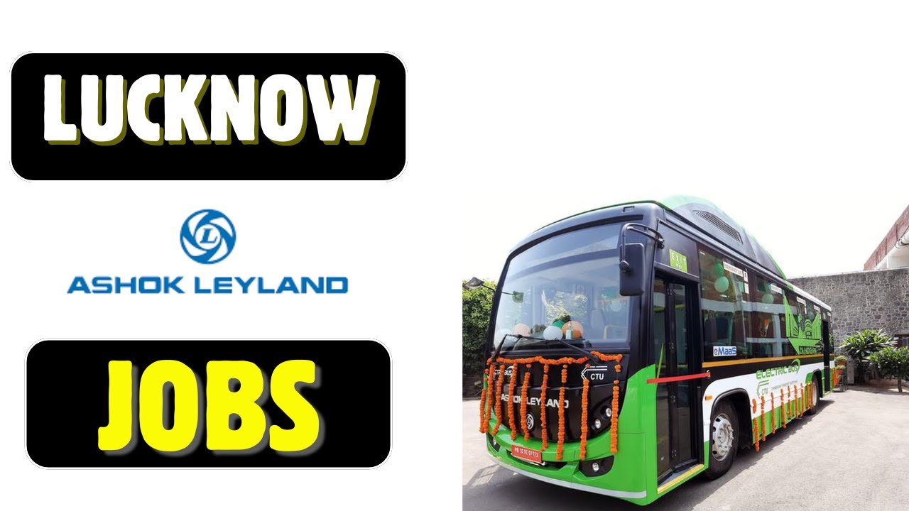 Lucknow Ashok Leyland Job Openings || Lucknow Kanpur Jobs
