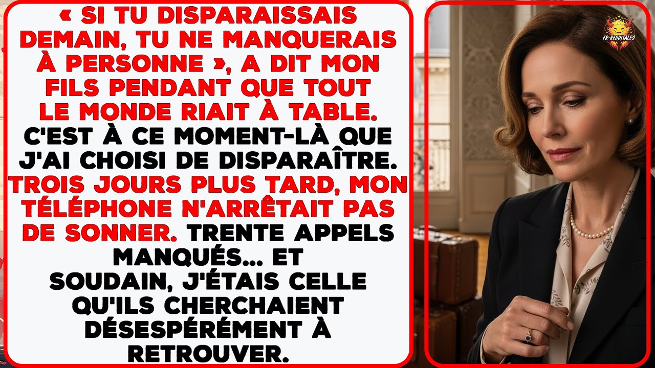Mon fils a dit : « Si tu disparaissais, tu ne manquerais à personne. » Alors je suis partie…