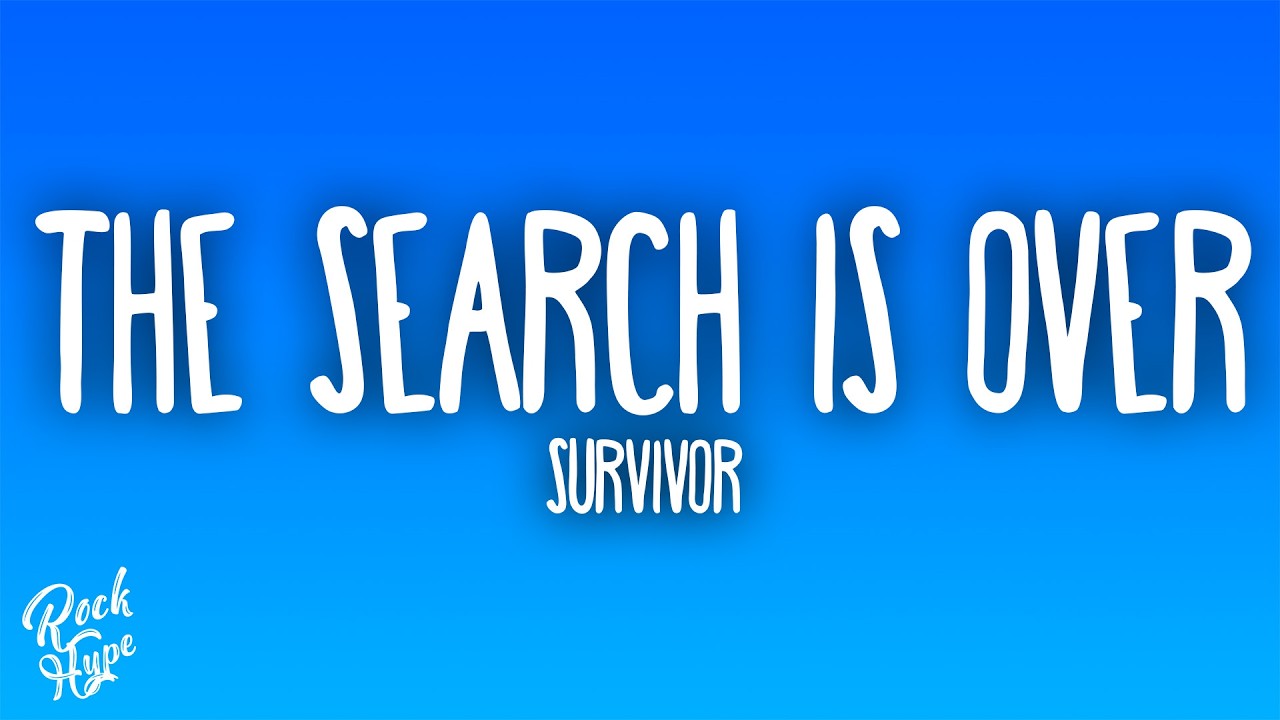 Survivor - The Search Is Over