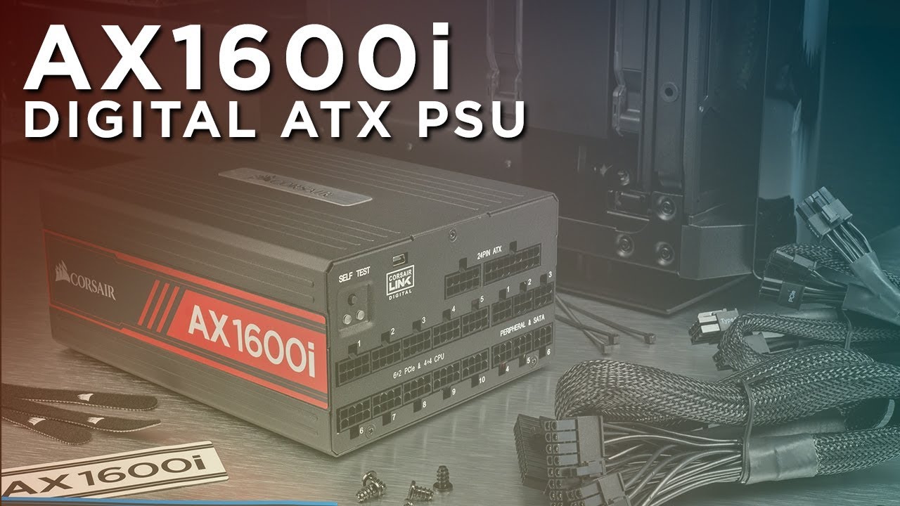 CORSAIR AX1600i Digital ATX Power Supply - The World&rsquo;s Best PSU Gets Better
